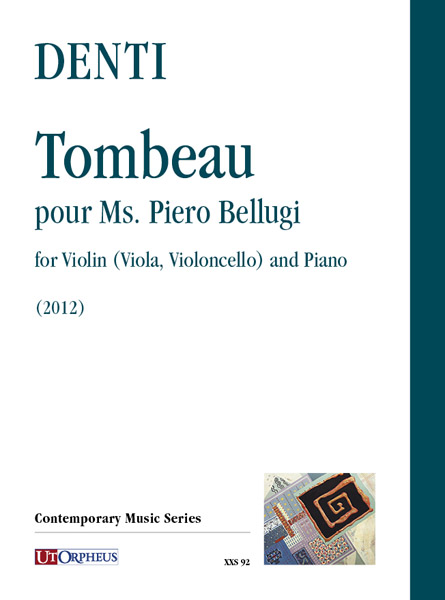 Denti, Carlo: Tombeau pour Ms. Piero Bellugi per Flauto (Violino, Viola, Violoncello) e Pianoforte (Clavicembalo) (2012)