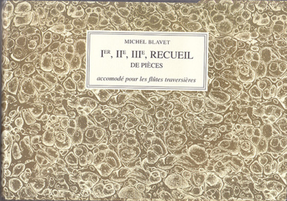 Blavet, Michel (1700–1768): Ier, IIe, IIIe, Recueil de Pièces