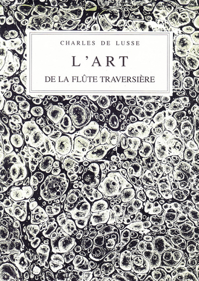 De Lusse, Charles: L’Art de la flûte traversière