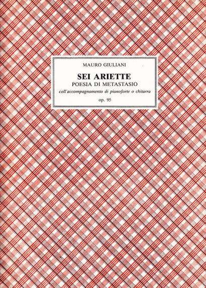 Giuliani, Mauro (1781–1829): Sei Ariette di Metastasio op. 95