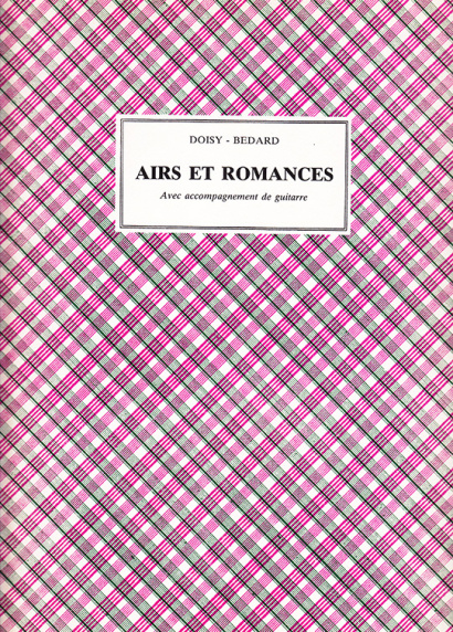 Doisy – Bedard, J. B.: Airs et Romances