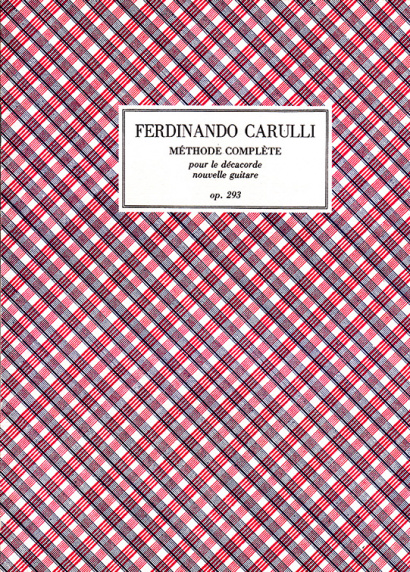 Carulli, Ferdinando (1770–1841): Méthode complète op. 293
