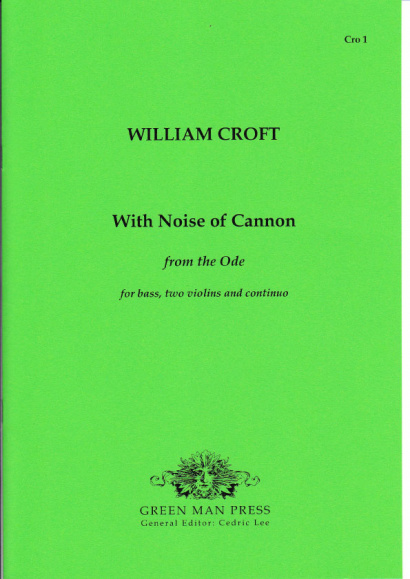 Croft, William (1678-1727): With Noise of Cannon (1715)