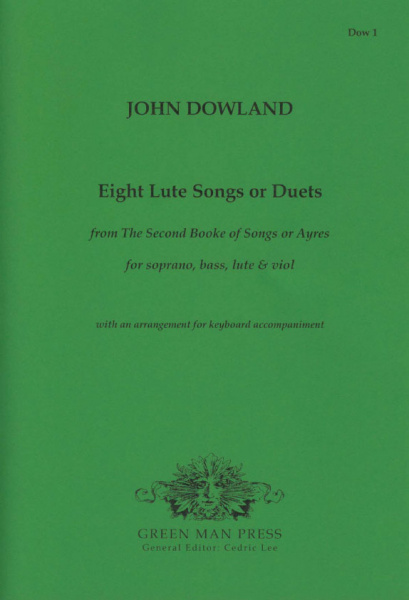 Dowland, John (?1563-1626): Eight Lute Songs or Duets