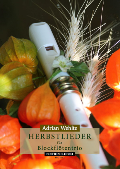 Wehlte, Adrian: 12 Herbstlieder und Medleys