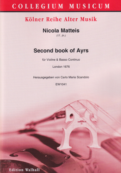 Matteis, Nicola (17. Jh.): Second book of Ayrs for the violin