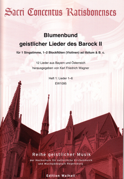 Blumenbund geistlicher Lieder des Barock II: Zweites Dutzend – Teil 1Partitur – Lieder 1–6