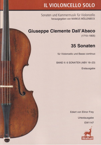 Dall’Abaco, Giuseppe Cl. (1710–1805):Die Violoncello-SonatenBand 26 SonatenABV 18–23