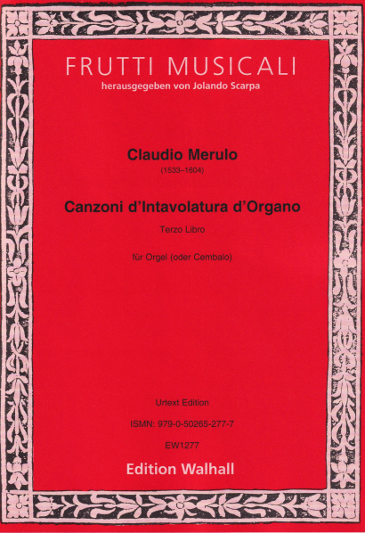 Merulo, Claudio (1533–1604): Canzoni d’Intavolatura d’Organo, Terzo Libro