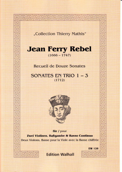 Rebel, Jean-Ferry (1666-1747): Sonaten Nr. 1-3