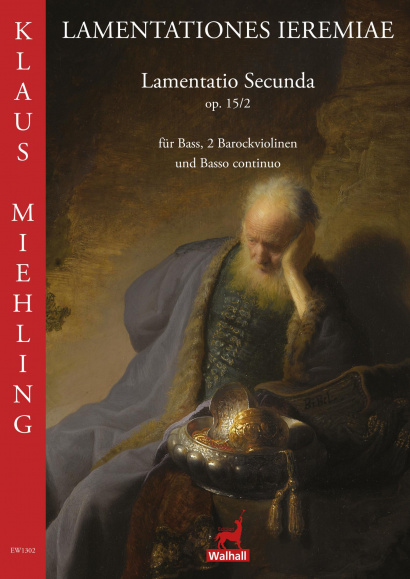 Miehling, Klaus (*1963): Lamentatio Secunda op. 15/2