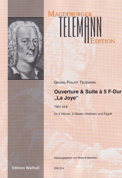 Telemann, Georg Philipp (1681–1767): Ouverture & Suite à 5 F-Dur „La Joye“