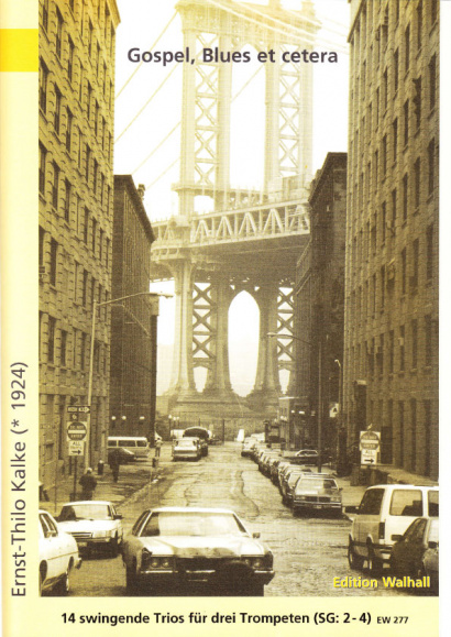 Kalke, Ernst-Thilo (*1924): Gospel, Blues et cetera - für 3 Trompeten
