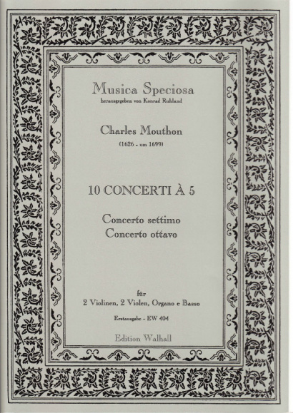 Motta, Artemio (1681–17??): (Sig. Mouthon): Concerti I–X op. 1- Concerto VII. & VIII.