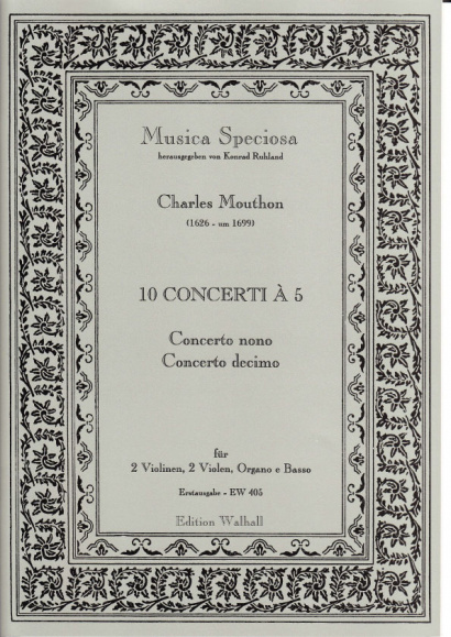 Motta, Artemio (1681–17??): (Sig. Mouthon): Concerti I–X op. 1- Concerto IX. & X.