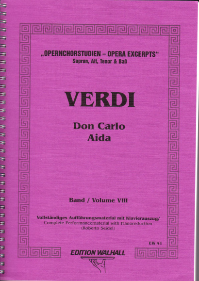 Opernchorstudien für Sopran, Alt, Tenor & Baß - Verdi Band VIII: Don Carlos, Aida (Seidel), 228 Seiten