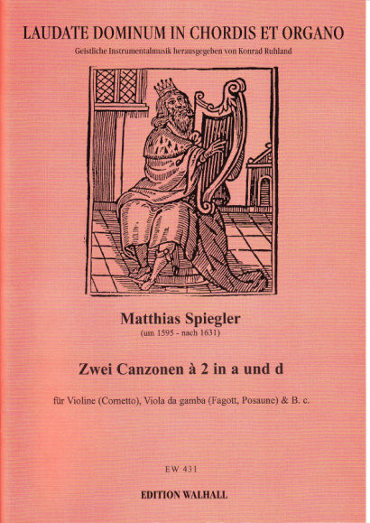 Spiegler, Matthias (~1595-1631): Canzonen à 2 & à 3- Band I: Cornetto, Fagott'