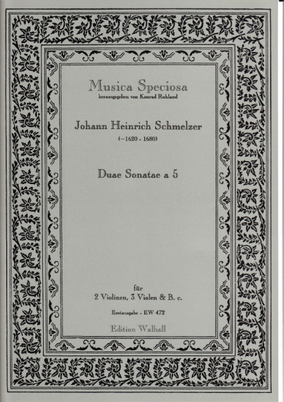 Schmelzer, Johann Heinrich (~1620–1680): Duae Sonatae a 5