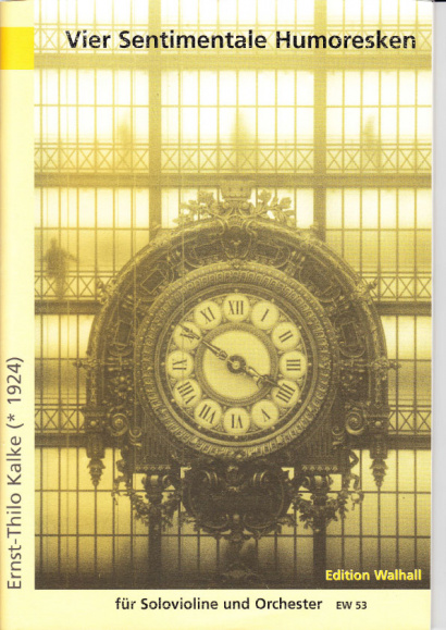 Kalke, Ernst-Thilo : Vier Sentimentale Humoresken - Partitur (Manuskript/Computer)