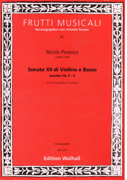 Porpora, Nicola (1686-1768): XII Sonate di Violino e Basso- Sonaten V-VI