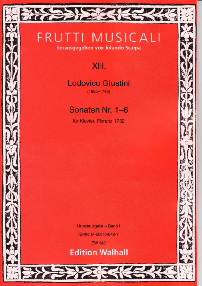 Giustini, Ludovico (1685-1743): 12 Sonate da cimbalo di piano e forte op. 1- Band I (Nr. 1-6)