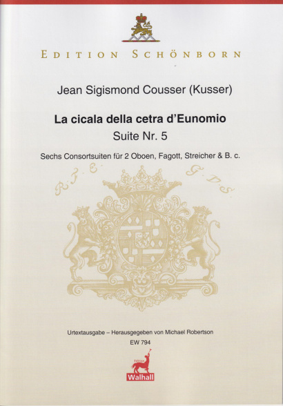 Cousser (Kusser), Jean Sigismund (~1660-1727): La cicala della cetra D’Eunomio- Suite Nr. 5 (Part. & Stimmen)
