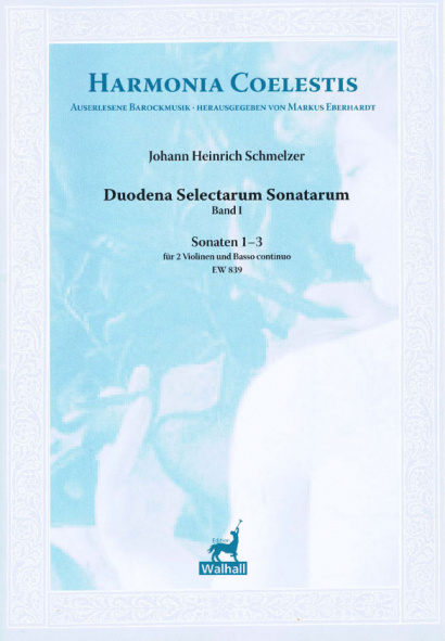 Schmelzer, Johann Heinrich (~1620-1680): Duodena Selectarum Sonatarum- Sonaten 1-3 (2 Vl. & B. c.)