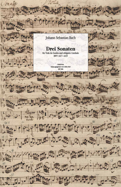 Bach, Johann Sebastian (1685–1750): Drei Sonaten BWV 1027–29