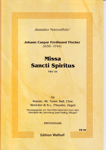 Fischer, Johann Caspar Ferdinand (1656–1746): Missa Sancti Spiritus