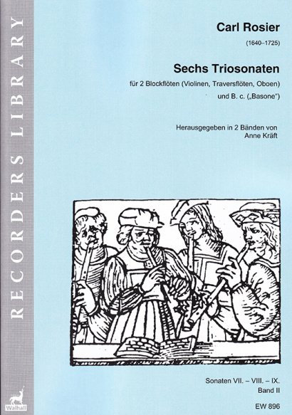 Rosier, Carl (1640–1725): Sechs Triosonaten – Band II (Sonaten VII, VIII, IX)
