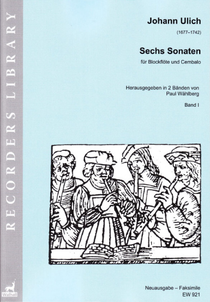Ulich, Johann (1677–1742): Sechs Sonaten– Band I (Sonaten I–III)