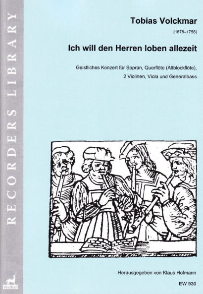 Volckmar, Tobias (1678–1756): Ich will den Herren loben allezeit– Partitur und Stimmen