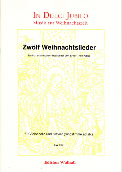Kalke, Ernst-Thilo (*1924): Zwölf Weihnachtslieder