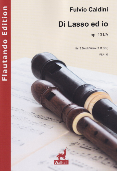 Caldini, Fulvio (*1959): Di Lasso ed io op. 131/A
