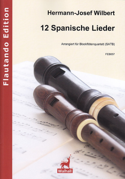 Wilbert, Hermann-Josef (*1933): 12 Spanische Lieder