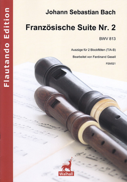 Bach, Johann Sebastian (1685–1750): Französische Suite Nr. 2