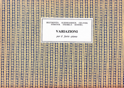 Beethoven, Aurnhammer, Gelinek, Förster, Steibelt, Himmel: Variazioni su Arie d’Opera