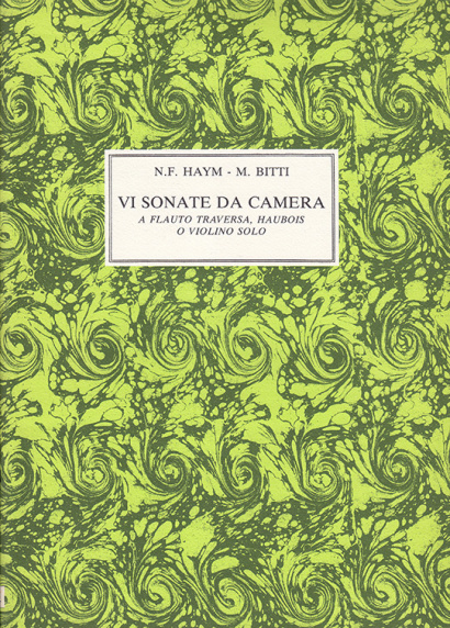 Haym, Nicolo (1678–1729) – Bitti, Martino: VI Sonate per camera