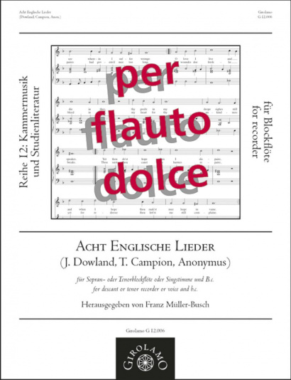 8 Englische Lieder um 1600 (Dowland, Campion, Anonymus)
