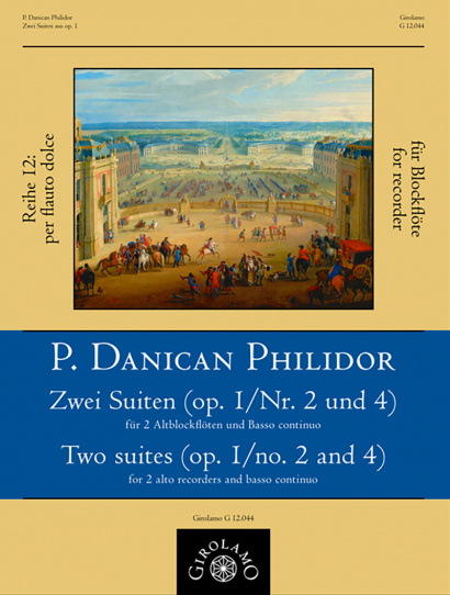 Philidor, Pierre Danican (1681–1731): Zwei Suiten aus op. 1