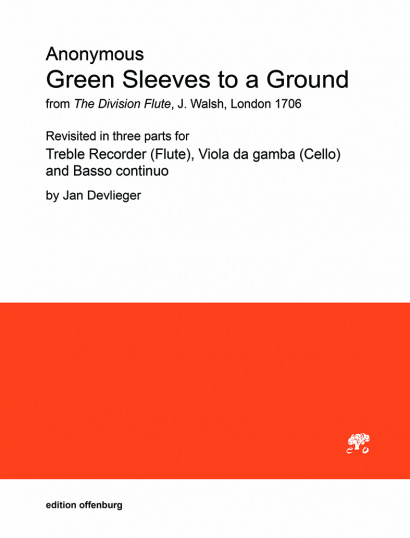 Anonymus (Division Flute): Green Sleeves to a Ground