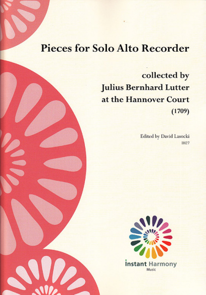 Pieces for Solo Alto Recorder collected by Julius Bernhard Lutter at the Hannover Court (1709)