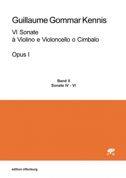 Kennis, Guillaume Gommar (1717–1789): VI Sonate à Violino e Violoncello o Cimbalo, Op. 1– Band II