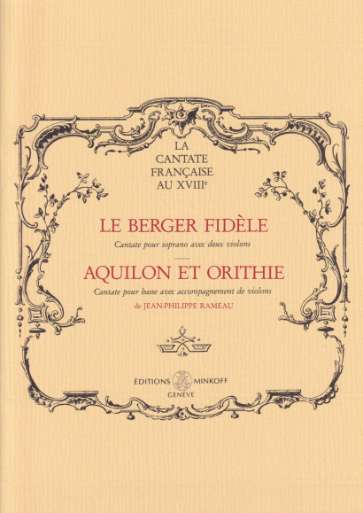 Rameau, Jean-Philippe (1683– 1764): Le Berger Fidèle & Aquilon et Orithie