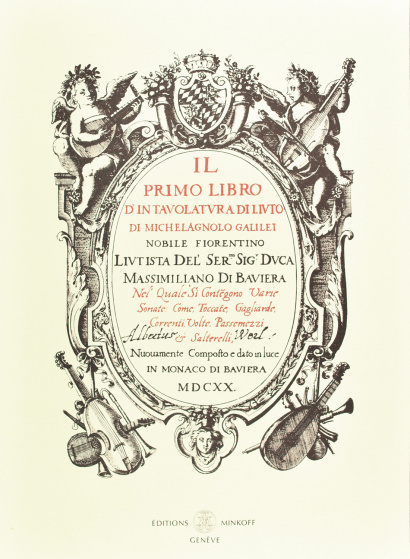 GALILEI, Michelagnolo (b.?–1631): Il primo libro
