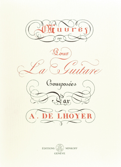L’HOYER, Antoine de (18–19th c.): Œuvres pour la guitare