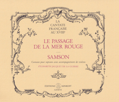 Jacquet de la Guerre, Elisabeth (1665–1729): Le Passage de la mer rouge & Samson