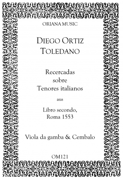 Ortiz, Diego (1510–1570): Recercadas sobre Tenores italianos