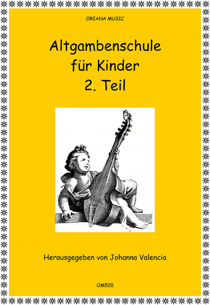 Valencia, Johanna: Lernt Altgambe spielen – Band II
