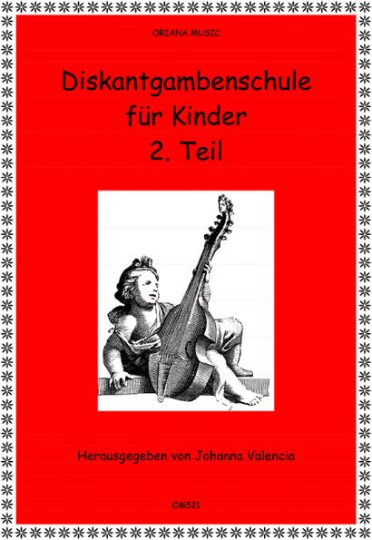 Valencia, Johanna: Lernt Diskantgambe spielen – Band II